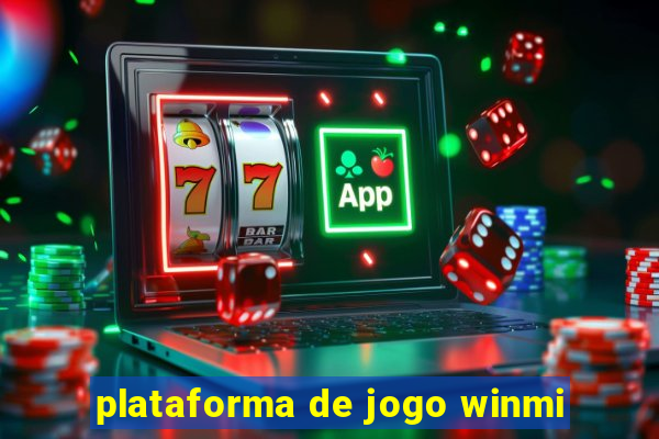 plataforma de jogo winmi